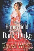 Miss Honeyfield and the Dark Duke: A Regency Romance Novel (en Inglés)