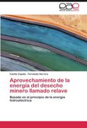 aprovechamiento de la energ a del desecho minero llamado relave