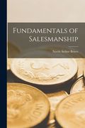 Fundamentals of Salesmanship (en Inglés)