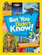 Bet you Didn't Know! 2: Outrageous, Awesome, Out-Of-This-World Facts (en Inglés)