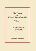 The Albigenses, Works of Charles Robert Maturin, Vol. 6 (en Inglés)