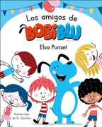 Los amigos de Bobiblu - Elsa Punset - BEASCOA