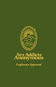 Sex Addicts Anonymous: 3rd Edition Conference Approved (en Inglés)
