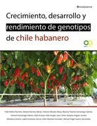Crecimiento, Desarrollo y Rendimiento de Genotipos de Chile Habanero
