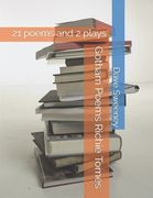 Gotham Poems Richie Tomes: 21 poems and 2 plays (en Inglés)