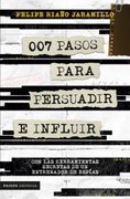 007 pasos para persuadir e influir