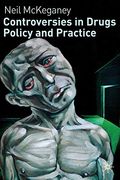 Controversies in Drugs Policy and Practice 