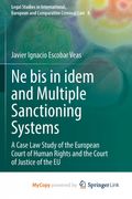 Ne bis in idem and Multiple Sanctioning Systems (en Inglés)
