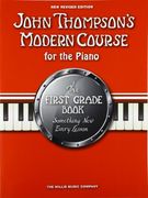 John Thompson's Modern Course First Grade - Book Only (New Edition) (John Thompsons Modern Piano)