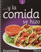 ...y la Comida se Hizo 2: Económica