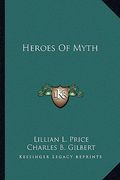 heroes of myth (en Inglés)