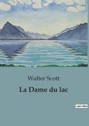 La Dame du lac (en Francés)