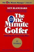 the one minute golfer: enjoying the great game more (en Inglés)