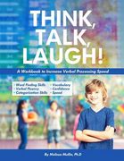 Think, Talk, Laugh!: Increase Verbal Processing Speed and Language Organization Skills (en Inglés)