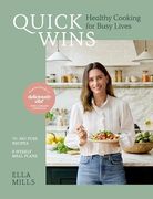 Quick Wins: Healthy Cooking for Busy Lives (en Inglés)