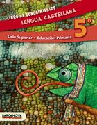 Lengua Castellana 5º cs. Libro de Conocimientos (Ed. 2014) (in Spanish)