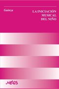 La Iniciación Musical del Niño: pedagogía musical