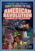 The Thrifty Guide to the American Revolution (The Thrifty Guides) (en Inglés)