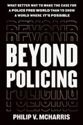 Beyond Policing (en Inglés)