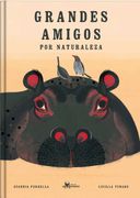 Grandes Amigos por Naturaleza