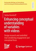 Enhancing Conceptual Understanding of Variables With Videos: Design Research and Controlled Trial Considering Engagement and Conceptual Focus.   Erforschung des Mathematikunterrichts, 60)