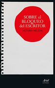 Sobre el bloqueo del escritor (Spanish Edition)