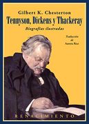 Tennyson, Dickens y Thackeray. Biografías Ilustradas