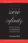 From Zero to Infinity: What Makes Numbers Interesting (en Inglés)