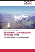 el p ramo: un ecosistema antropog nico