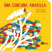 Una Cuncuna Amarilla (in Spanish)