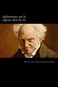 Aphorismes sur la Sagesse Dans la vie (en Francés)