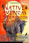 The Native American Story Book Volume Three Stories of the American Indians for Children (en Inglés)