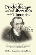 The Art of Psychotherapy and the Liberation of the Therapist (en Inglés)