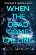 When the Dead Come Calling: The Burrowhead Mysteries: A Scottish Book Trust 2020 Great Scottish Novel (en Inglés)