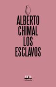 Los Esclavos [Paperback] Chimal, Alberto