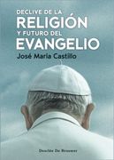 Declive de la Religión y el Futuro del Evangelio