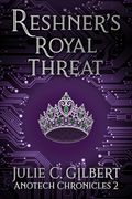 Reshner's Royal Threat (en Inglés)