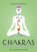 Chakras: Your Plain & Simple Guide to the 7 Energy Centers of the Body (en Inglés)
