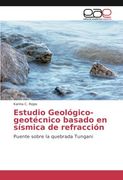 Estudio Geológico-geotécnico basado en sísmica de refracción: Puente sobre la quebrada Tungani