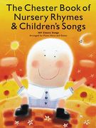 The Chester Book of Nursery Rhymes and Children's Songs 