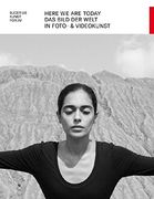 Here we are Today: Das Bild der Welt in Foto- & Videokunst (en Alemán)