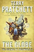 The Globe: The Science of Discworld ii: A Novel 