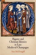 bigamy and christian identity in late medieval champagne (en Inglés)