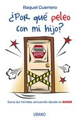 Por qué Peleo con mi Hijo? (in Spanish)