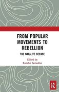 From Popular Movements to Rebellion: The Naxalite Decade (en Inglés)