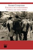 ESCUELA DE CURANDEROS Y FABULA DE VARIA GENTE (in Spanish)