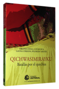 Qichwasimirayku: Batallas por el Quechua (in Spanish)