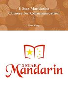 5 Star Mandarin: Chinese for Communication 1
