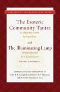 The Esoteric Community Tantra With the Illuminating Lamp Volume i Chapters 112 Treasury of the Buddhist Sciences (en Inglés)