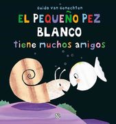 El Pequeño pez Blanco Tiene Muchos Amigos